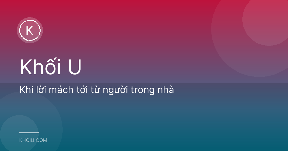 Khi lời mách tới từ người trong nhà